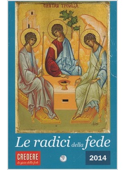 CALENDARIO LE RADICI DELLA FEDE 2014