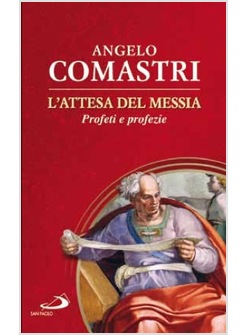 L'ATTESA DEL MESSIA PROFETI E PROFEZIE