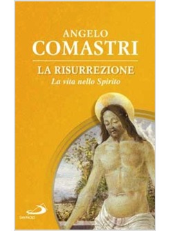 LA RESURREZIONE LA VITA NELLO SPIRITO