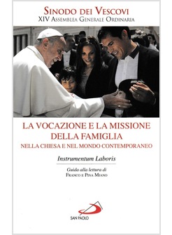 INSTRUMENTUM LABORIS. LA VOCAZIONE E LA MISSIONE DELLA FAMIGLIA NELLA CHIESA