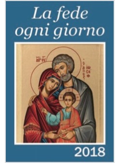 LA FEDE OGNI GIORNO. CALENDARIO 2018