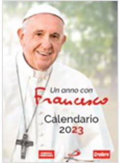 CALENDARIO FAMIGLIA CRISTIANA 2023 UN ANNO CON FRANCESCO