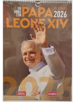 CALENDARIO FAMIGLIA CRISTIANA 2026 UN ANNO CON PAPA LEONE XIV