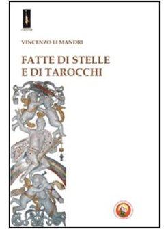 FATTE DI STELLE E DI TAROCCHI