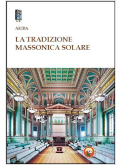 TRADIZIONE MASSONICA SOLARE (LA)