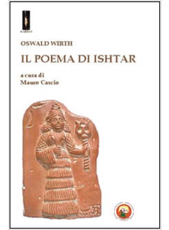 POEMA DI ISHTAR (IL)