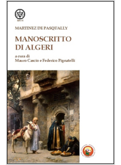 MANOSCRITTO DI ALGERI (IL)