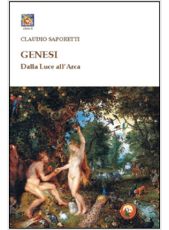 GENESI. DALLA LUCE ALL'ARCA