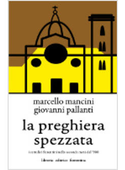 PREGHIERA SPEZZATA (LA)