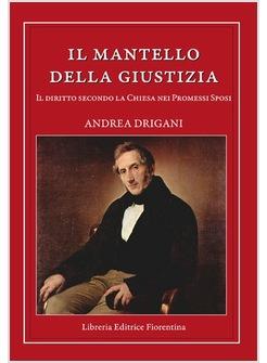 MANTELLO DELLA GIUSTIZIA (IL) DIRITTO SECONDO LA CHIESA NEI PROMESSI SPOSI