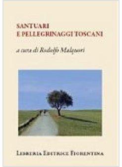 PELLEGRINAGGI IN TOSCANA