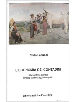 ECONOMIA DEI CONTADINI. IL LABORATORIO DELL'AIA FONDATO SUL RICICLAGGIO COMPLETO