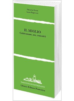 MIGLIO (IL)  COLTIVAZIONE, USI E CURIOSITA'