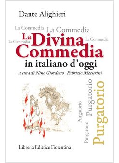 LA DIVINA COMMEDIA IN ITALIANO D'OGGI. PURGATORIO