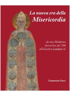 NUOVA ERA DELLA MISERICORDIA (LA)