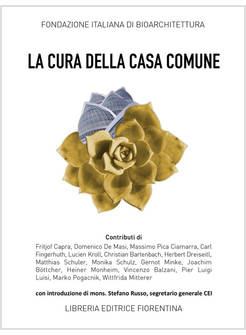 LA CURA DELLA CASA COMUNE. SPUNTI E RIFLESSIONI