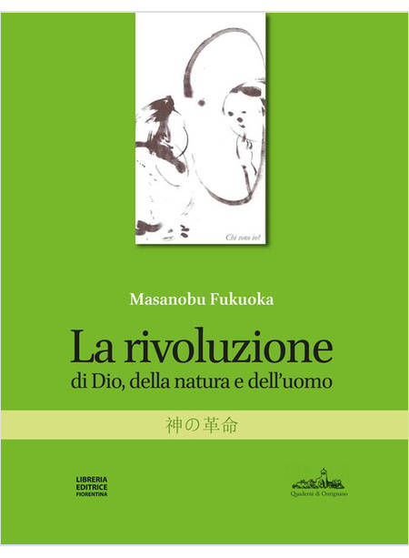 LA RIVOLUZIONE DI DIO, DELLA NATURA E DELL'UOMO