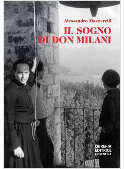 IL SOGNO DI DON MILANI