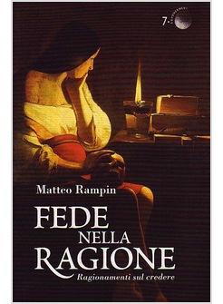 FEDE NELLA RAGIONE RAGIONAMENTI SUL CREDERE