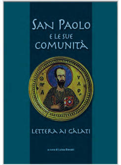 SAN PAOLO E LE SUE COMUNITA'. LETTERA AI GALATI