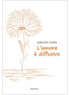L'AMORE E' DIFFUSIVO