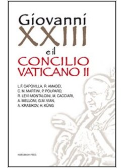GIOVANNI XXIII E IL CONCILIO VATICANO II