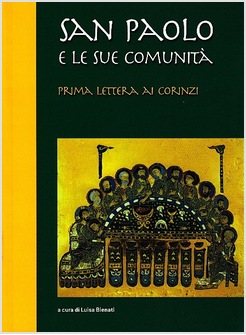 SAN PAOLO E LE SUE COMUNITA'. PRIMA LETTERA AI CORINZI