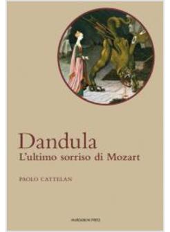 DANDULA. L'ULTIMO SORRISO DI MOZART. CON CD AUDIO