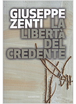 LA LIBERTA' DEL CREDENTE