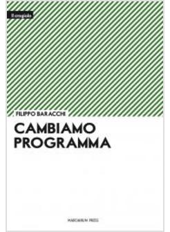 CAMBIAMO PROGRAMMA