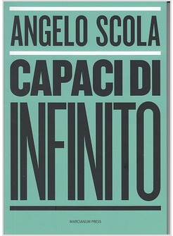 CAPACI DI INFINITO