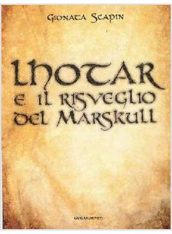 LHOTAR E IL RISVEGLIO DEL MARSKULL