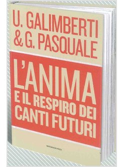 ANIMA E IL RESPIRO DEI CANTI FUTURI (L')