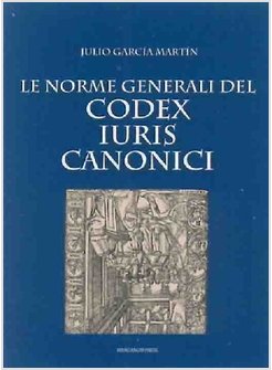 LE NORME GENERALI DEL CODEX IURIS CANONICI