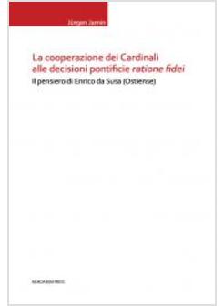 LA COOPERAZIONE DEI CARDINALI ALLE DECISIONI PONTIFICIE RATIONE FIDEI.