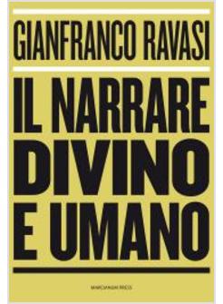 IL NARRARE DIVINO E UMANO