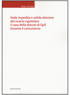 SEDE IMPEDITA E VALIDA ELEZIONE DEL VICARIO CAPITOLARE