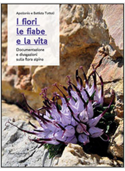 FIORI LE FIABE LA VITA (I)