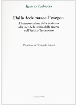 DALLA FEDE NASCE L'ESEGESI