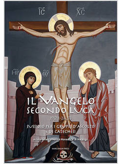 VANGELO SECONDO LUCA (CC. 19-24). SUSSIDIO PER I GRUPPI D'ASCOLTO E DI CATECHESI