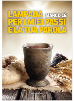 LAMPADA PER I MIEI PASSI E' LA TUA PAROLA