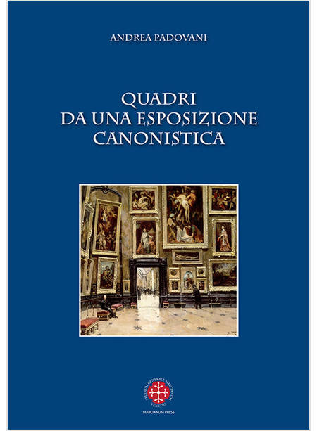 QUADRI DA UNA ESPOSIZIONE CANONISTICA