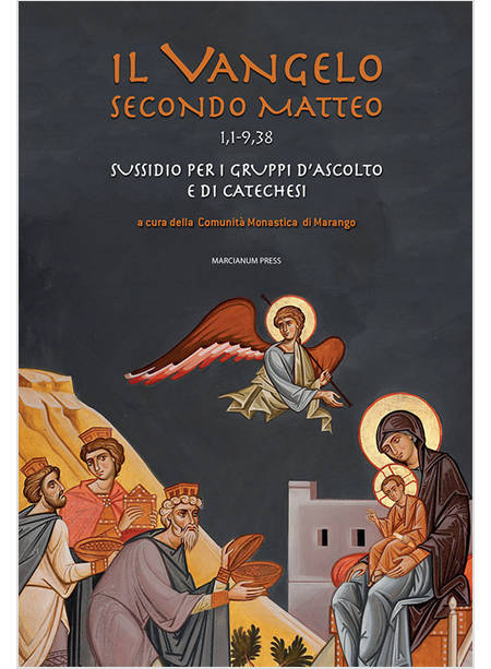 IL VANGELO SECONDO MATTEO (1,1-9,38) SUSSIDIO PER I GRUPPI D'ASCOLTO E CATECHESI