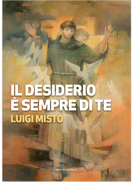 IL DESIDERIO E' SEMPRE DI TE