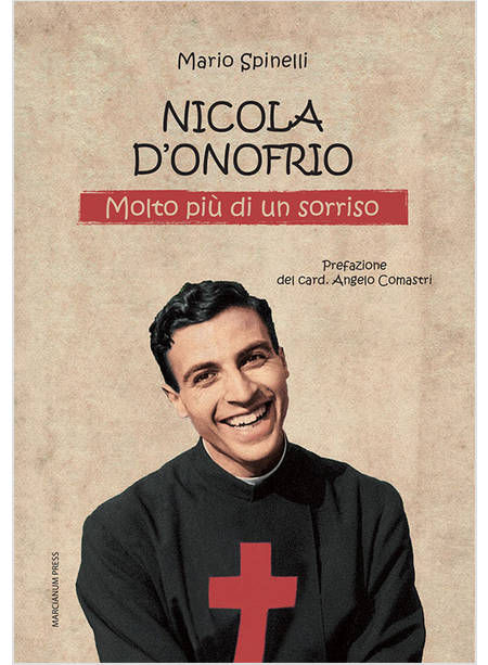 NICOLA D'ONOFRIO. MOLTO PIU' DI UN SORRISO