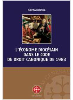 L'ECONOME DIOCESAIN DANS LE CODE DE DROIT CANONIQUE DE 1983