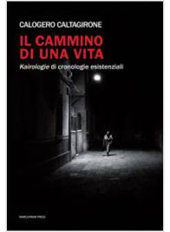 IL CAMMINO DI UNA VITA