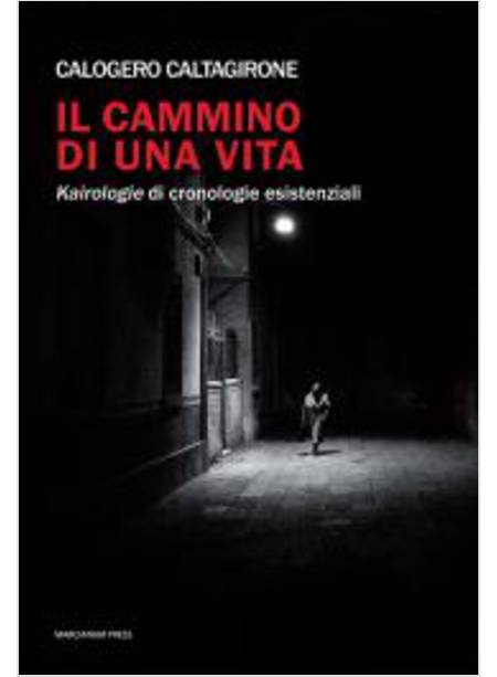 IL CAMMINO DI UNA VITA