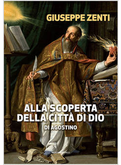ALLA SCOPERTA DELLA CITTA' DI DIO DI AGOSTINO
