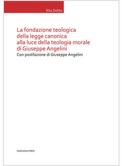 LA FONDAZIONE TEOLOGICA DELLA LEGGE CANONICA 
